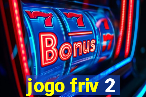 jogo friv 2